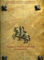 Cavalleria e ordini cavallereschi in casanatense. Saggi e bibliografia