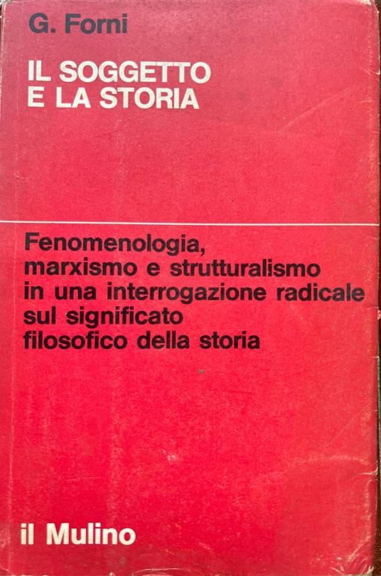 Il soggetto e la storia - Guglielmo Forni - copertina