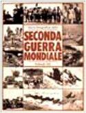 Storia fotografica della seconda guerra mondiale. Ediz. illustrata - copertina