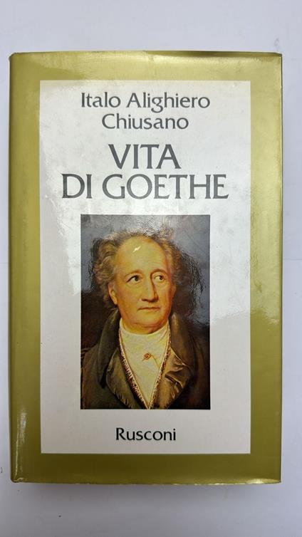 Vita di Goethe - Italo A. Chiusano - copertina