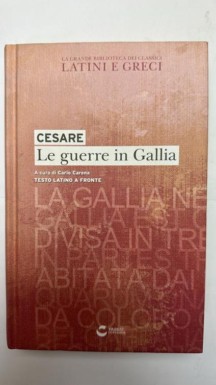 Le guerre in Gallia - G. Giulio Cesare - copertina