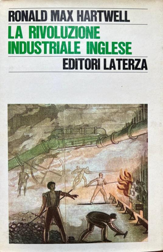 La rivoluzione industriale inglese - Ronald M. Hartwell - copertina