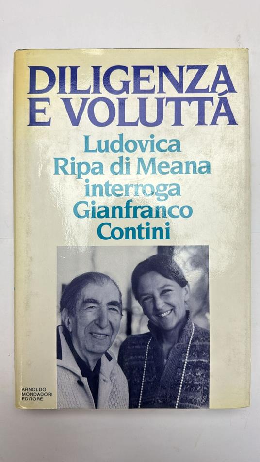 Diligenza e voluttà. Ludovica Ripa di Meana interroga Gianfranco Contini - Gianfranco Contini - copertina