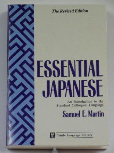 Essential Japanese: An Introduction to the Standard Colloquial Language: An Introduction to the Standard Coloquial Language - copertina