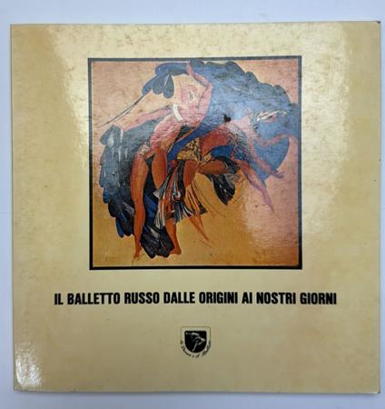 Il balletto russo dalle origini ai giorni nostri - copertina