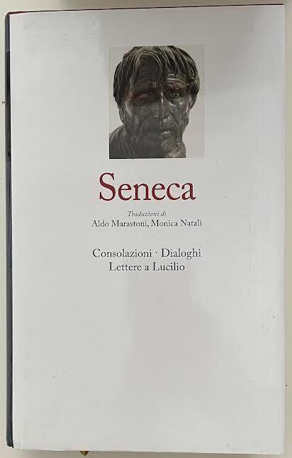 Consolazioni - Dialoghi - Lettere a Lucilio - L. Anneo Seneca - copertina