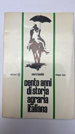 Cento anni di storia agraria italiana