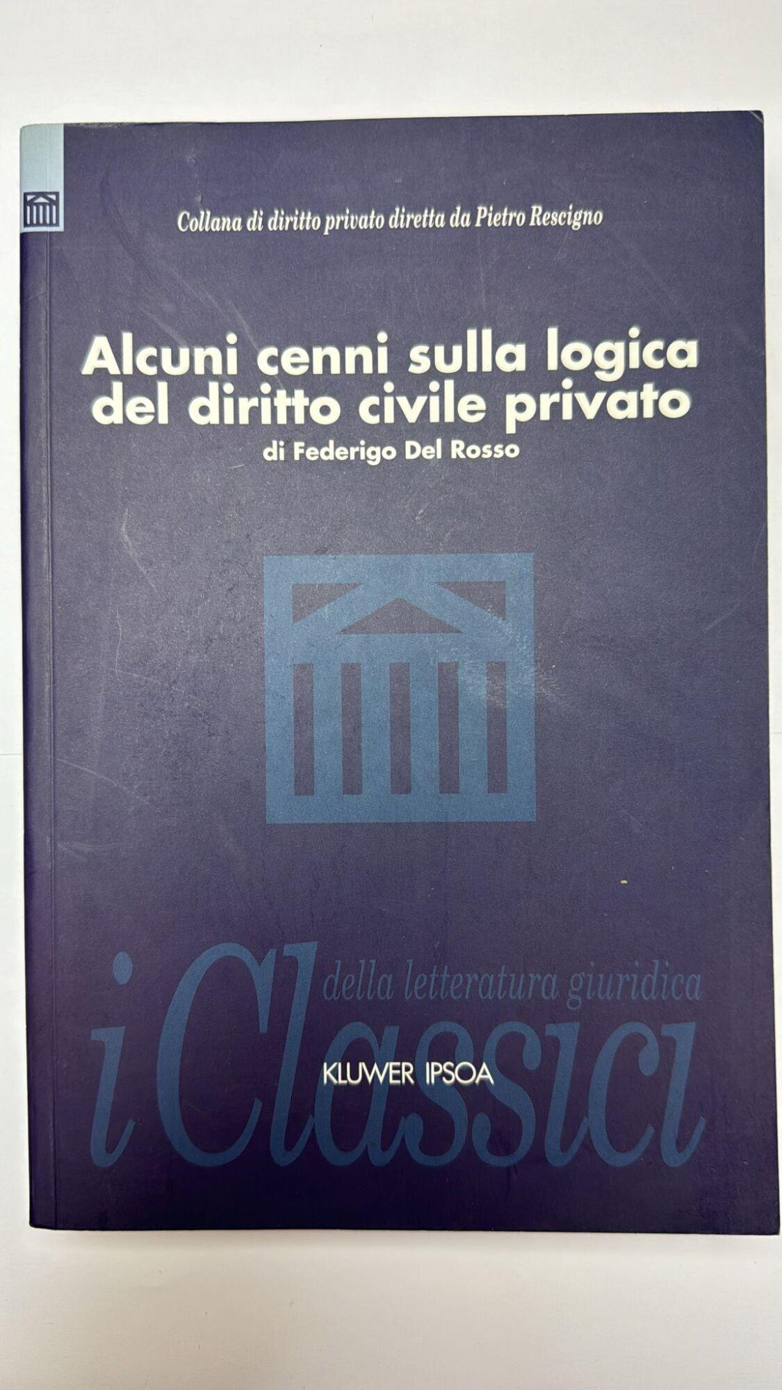 Alcuni cenni sulla logica del diritto civile privato