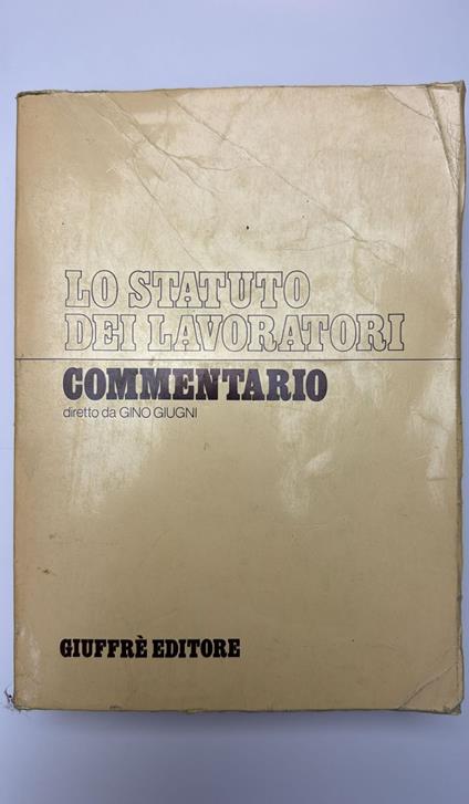 Lo statuto dei lavoratori. Commentario - copertina