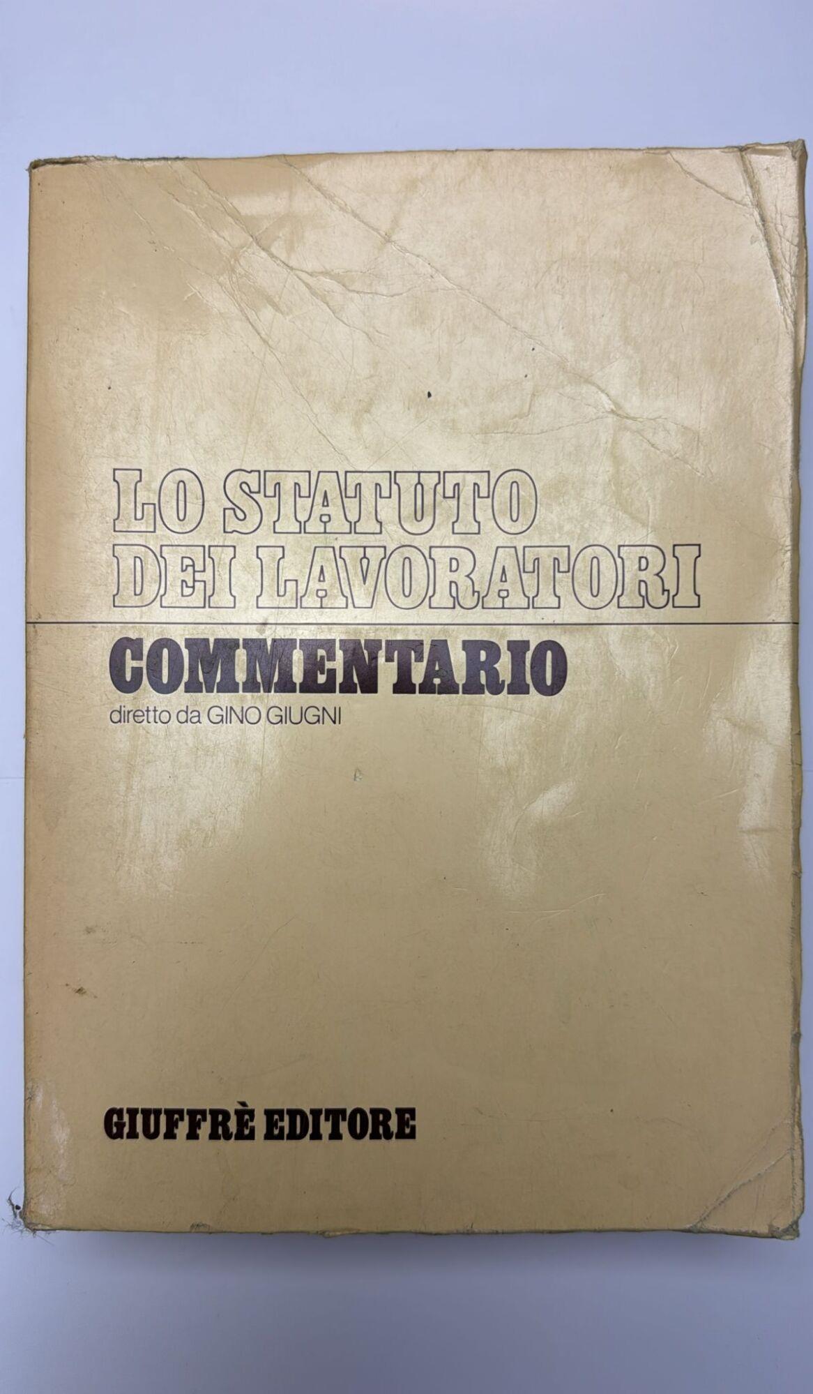 Lo statuto dei lavoratori. Commentario