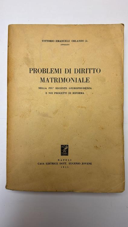 Problemi di Diritto Matrimoniale. Nella più recente giurisprudenza e nei progetti di riforma - copertina