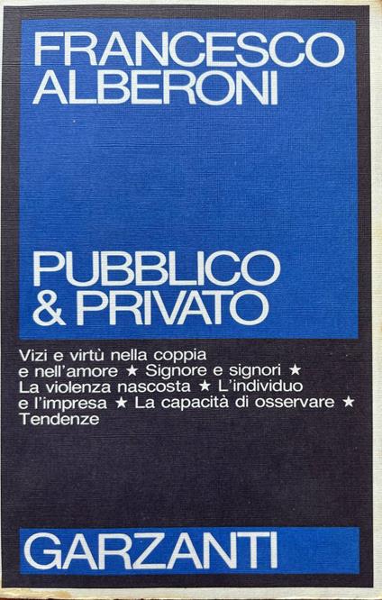 Pubblico & privato - Francesco Alberoni - copertina