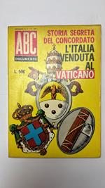 Storia segreta del concordato. L'Italia venduta al vaticano