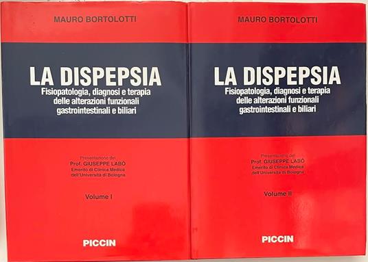 La dispepsia. 2 volumi. Fisiopatologia, diagnosi e terapia delle alterazioni funzionali gastrointestinali e biliari - copertina