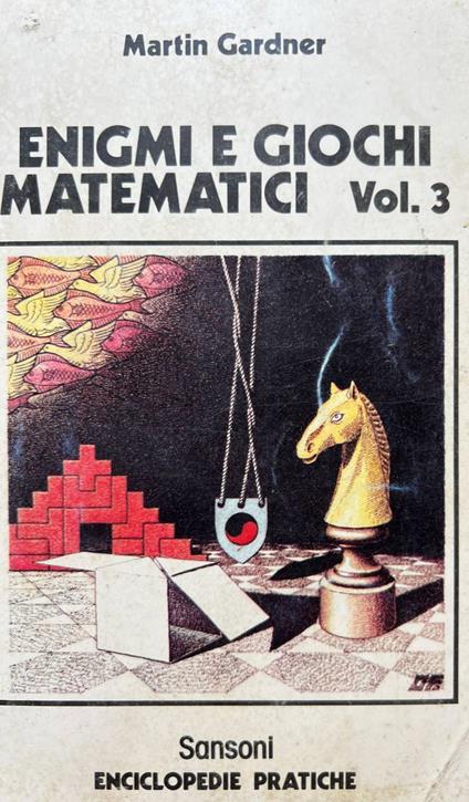 Enigmi e giochi matematici Vol. 3 - Martin Gardner - copertina