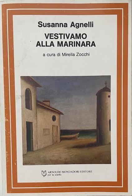 Vestivamo alla marinara - Susanna Agnelli - copertina