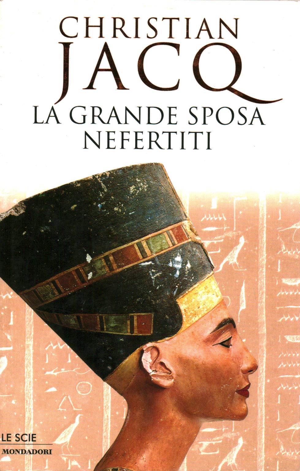 La grande sposa Nefertiti
