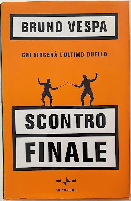 Scontro finale. Chi vincerà l'ultimo duello - Bruno Vespa - copertina
