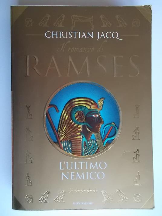 L' ultimo nemico. Il romanzo di Ramses - Christian Jacq - copertina