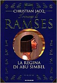 La regina di Abu Simbel. Il romanzo di Ramses (Vol. 4)