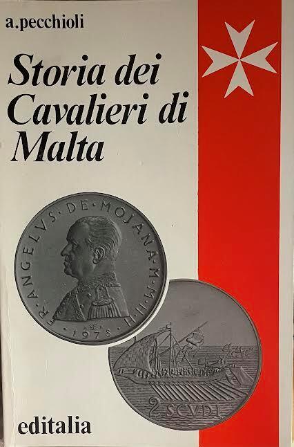 Storia dei Cavalieri di Malta - Arrigo Pecchioli - copertina