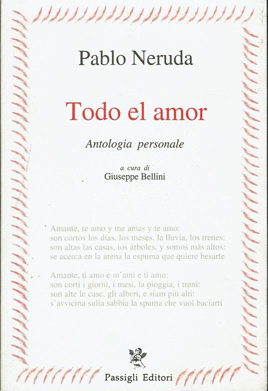 Todo el amor. Antologia personale - Pablo Neruda - copertina