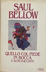 Quello col piede in bocca e altri racconti
