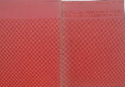 Politica del territorio e tutela delle persone risorse ambientali in Italia - copertina