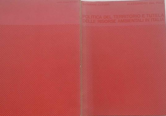 Politica del territorio e tutela delle persone risorse ambientali in Italia - copertina