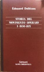 Storia del movimento operaio 1830-1871 vol.I