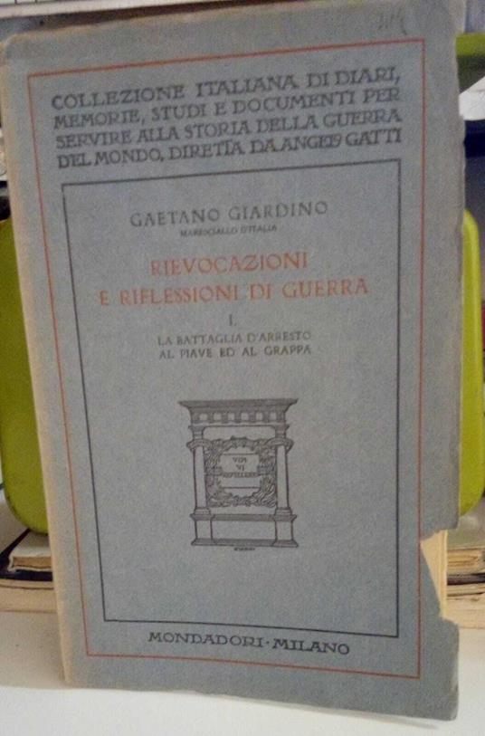 Rievocazioni e riflessioni di guerra, vol. 1: La battaglia d'arresto al Piave ed al Grappa - copertina