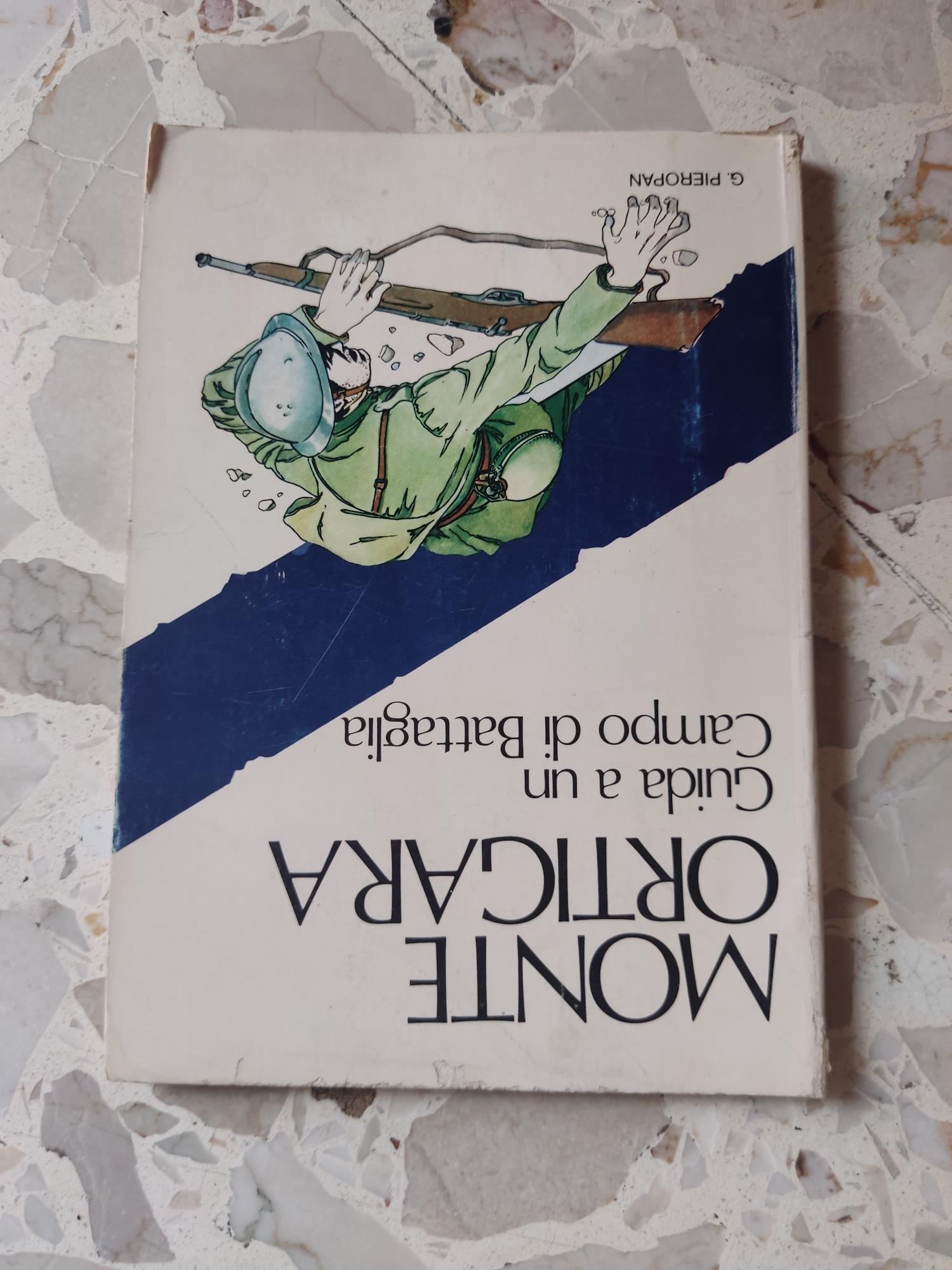 Monte Ortigara: guida a un Campo di Battaglia