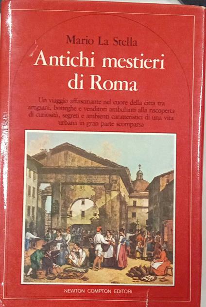 Antichi mestieri di Roma - Mario La Stella - copertina