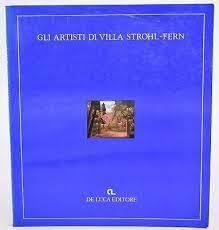 GLI ARTISTI DI VILLA STROHL-FERN tra Simbolismo e Novecento - copertina