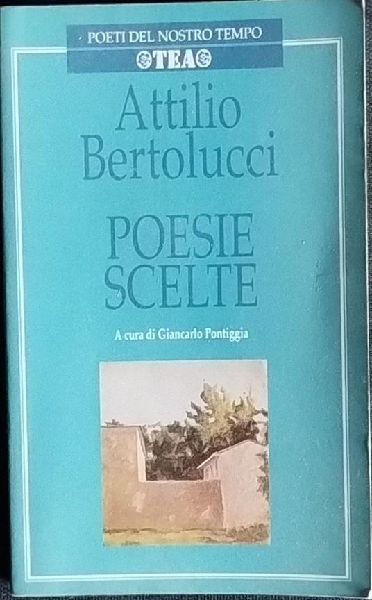 Poesie scelte - Attilio Bertolucci - copertina