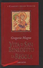 Vita di San Benedetto. La regola