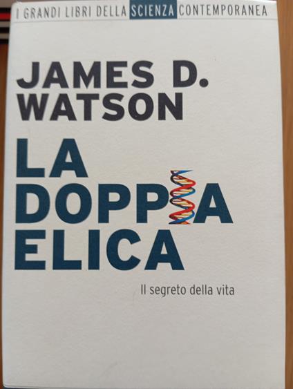 La doppia elica - James D. Watson - copertina