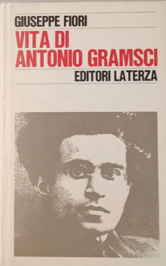 Vita di Antonio Gramsci - Giuseppe Fiori - copertina