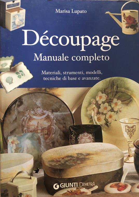 Découpage. Manuale completo - Marisa Lupato - copertina