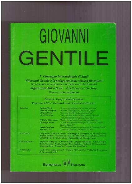 I° Convegno Internazionale di Studi "Giovanni Gentile e la pedagogia come scienza filosofica" - Giovanni Gentile - copertina
