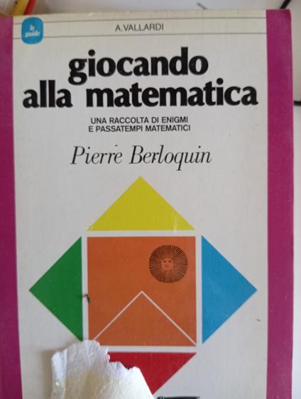 Giocando alla matematica - Pierre Berloquin - copertina