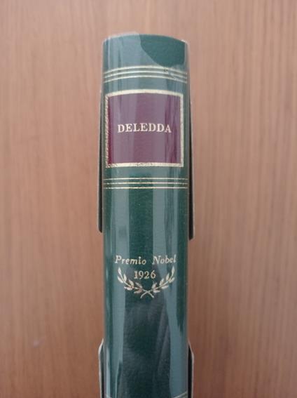 Le Opere: Premio Nobel 1927 - Grazia Deledda - copertina