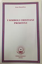 I simboli cristiani primitivi