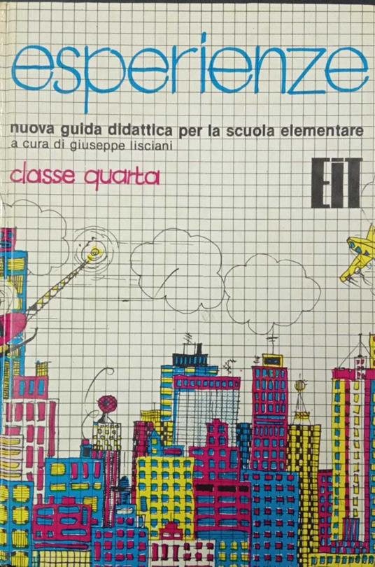 Esperienze. Nuova guida didattica per la scuola elementare (classe quarta) - copertina