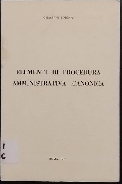 Elementi di procedura amministrativa canonica - Giuseppe Lobina - copertina
