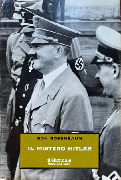 Il mistero Hitler - Ron Rosenbaum - copertina