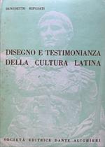 Disegno e testimonianza della cultura latina