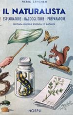 Il naturalista. Esploratore\raccoglitore\preparatore