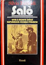 Salò. Vita e morte della Repubblica Sociale Italiana