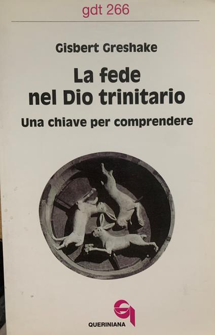 La fede nel Dio trinitario. Una chiave per comprendere - copertina
